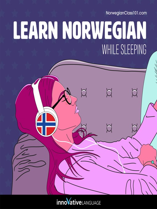 Title details for Learn Norwegian While Sleeping by Innovative Language Learning, LLC - Wait list